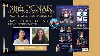 38th PENTECOSTAL CONFERENCE OF NORTH AMERICAN KERALITES  PCNAK 2023  LADIES MEETING  UniTech TV [upl. by Negriv]