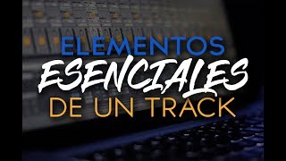 ELEMENTOS DE UNA PRODUCCIÓN MUSICAL  Tutorial Producción Música Electrónica [upl. by Libb]