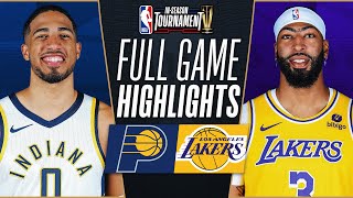 PACERS vs LAKERS  NBA INSEASON TOURNAMENT CHAMPIONSHIP 🏆  FULL GAME HIGHLIGHTS  December 9 2023 [upl. by Sacks156]