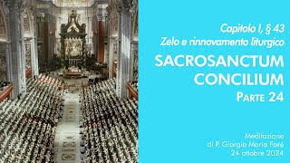 Sacrosanctum Concilium  Cap I § 43  P Giorgio M Faré [upl. by Aihsein811]