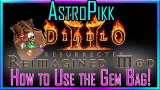 How to Create a Gem Bag in Diablo 2 Resurrected  Reimagined Mod and How to Use It [upl. by Sully]