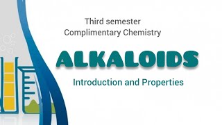 Third Semester Complementary Organic Chemistry  Alkaloids1 [upl. by Airdnaid]