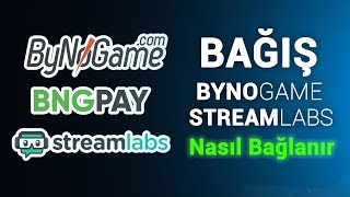 ByNoGame ile Streamlabs Donate  Bağış Ayarları BNGPAY Nasıl Bağlanır [upl. by Locke]