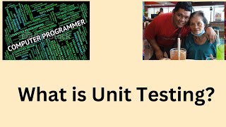 What is Unit Testing [upl. by Hnamik]