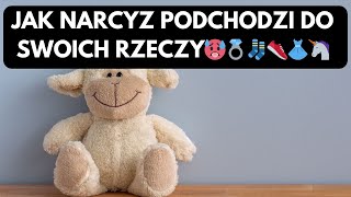 NARCYZ👉JAK NARCYZ PODCHODZI DO SWOICH RZECZY🥵💍🧦👟👗🦄 [upl. by Plante546]