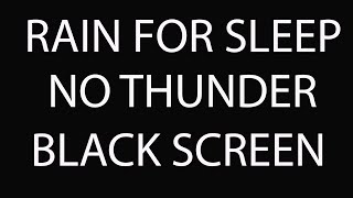 Heavy Rain for sleep No Thunder Black Screen no ads [upl. by Avitzur865]