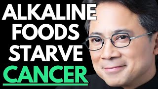 5 Alkaline Foods That Starve Cancer and Balance pH Levels Dr William Li [upl. by Nostets]