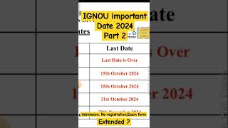 IGNOU Admission amp Reregistration Last Date Extended  IGNOU exam form last date ignouupdate [upl. by April]