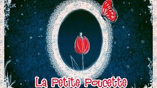 La Petite Poucette [upl. by Ainoek919]