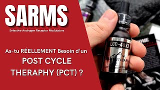 SARMS  AsTu Besoin De Faire Un POST CYCLE THERAPY PCT [upl. by Nimad753]