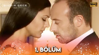 Binbir Gece  1 Bölüm FULL HD [upl. by Ellehsor]