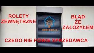 Rolety zewnętrzne  największy błąd zobacz zanim zamówisz [upl. by Donatelli]