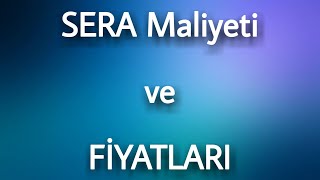 Bir Dönüm Sera Maliyeti  Sera Fiyatları [upl. by Amend]