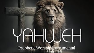 Prophetic Worship Instrumental YAHWEH Prayer Music [upl. by Acisej]