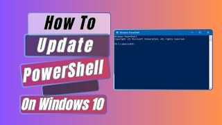 How To Update PowerShell on Windows 10  Install PowerShell 7 [upl. by Allenad]