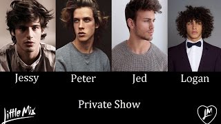 Private Show  Little Mix Male Version [upl. by Sotos359]