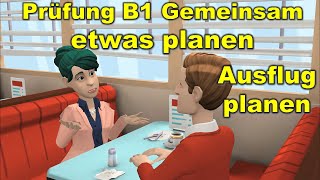 Prüfung B1  DTZ  Gemeinsam etwas planen  Ausflug planen ✈️ [upl. by Arihas674]