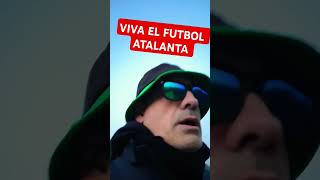 Viva el futbol Atalanta [upl. by Fortunato]