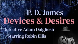 PD James  Devices amp Desires BBC Detective Mini Serial [upl. by Mailliw]