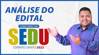 CONCURSO DA SEDU ES 2022  ANÁLISE DE EDITAL E DICAS [upl. by Zadack377]