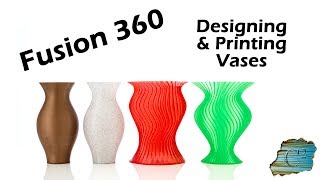 Fusion 360  How to Design and Print Your Own Vases [upl. by Yrret]