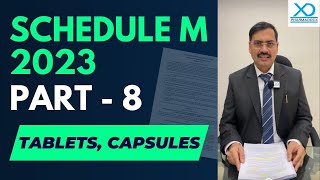 Schedule M 2023 Part 8 Tablets amp Capsules Fully Explained  Pharmadocx Consultants [upl. by Eivla]