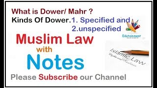 What is Dower or Mahr   Kinds of Dower  Specified Dower  Unspecified Dower [upl. by Lorain]