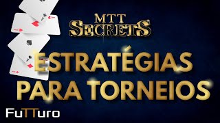 Curso de Poker MTT Secrets 2  Estratégias para Torneios [upl. by Billmyre304]