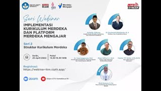 Implementasi Kurikulum Merdeka dan Platform Merdeka Mengajar  Seri 2 Struktur Kurikulum Merdeka [upl. by Rust]