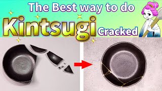 The Best way to do Kintsugi for beginners【Cracked】 [upl. by Jethro]