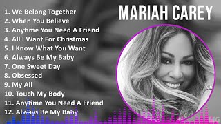 Mariah Carey 2024 MIX Greatest Hits  We Belong Together When You Believe Anytime You Need A F [upl. by Attiuqahs]