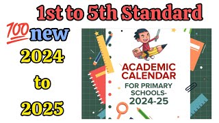 💯1st to 5th Classes Academic Calendar  Primary School Academic Calendar 2024 to 2025 acedemicplan [upl. by Nwadahs]