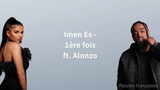 Imen Es  1ère fois feat Alonzo Paroles [upl. by Line]