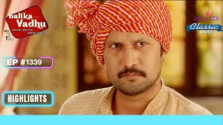 Ratan Singh Ganga और Mannu को खोजते हुए आया  Balika Vadhu  बालिका वधू  Highlight  Ep 1339 [upl. by Eshelman]