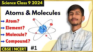 Atoms And Molecules  Atom Element Molecule Compound  Class 9 Science NCERT Chapter 3 [upl. by Lacym]