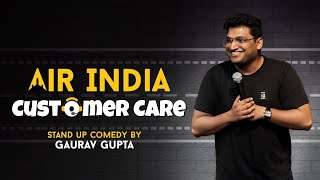 AIR INDIA CUSTOMER CARE Stand up comedy by Gaurav Gupta [upl. by Ednarb]