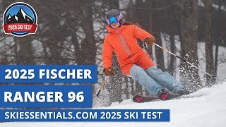 2025 Fischer Ranger 96  SkiEssentialscom Ski Test Review [upl. by Snahc60]