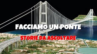 Storie da ascoltare  Facciamo un ponte di Alessandro Ghebreigziabiher [upl. by Cung]