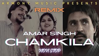 CHAMKILA AMAR SINGH MASHUP  REMIX SONGS  NONSTOP PLAYLIST  ARMONY MUSIC  BASS BOOSTED chamkila [upl. by Mathilda]