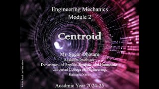 Engineering Mechanics Module 2 Centroid Lecture 01 [upl. by Ola]