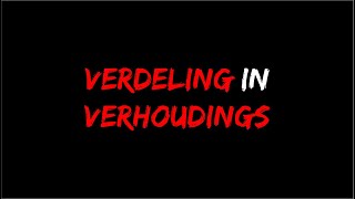 Verhoudings  Verdeling in verhoudings [upl. by Kreitman]