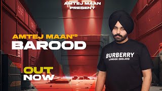 Barood Official Music Video Amtej Maan  The Rawab  Latest Punjabi Song 2024 [upl. by Mialliw]