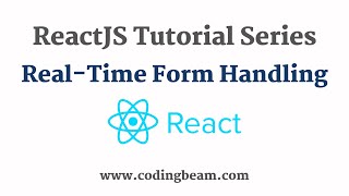 8 Real Time Form Handling with useState  React Tutorial Series  Coding Beam [upl. by Janis]