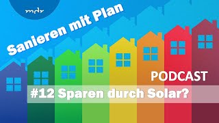 12 Ein Jahr Solaranlage  So viel haben wir gespart  Podcast Sanieren mit Pan  MDR [upl. by Dianna]