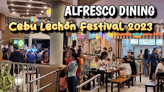 CEBU LECHON FESTIVAL 2023  ALFRESCO DINING [upl. by Voleta]