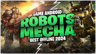 10 Game Android Bertema ROBOTMECHA Offline Terbaik [upl. by Tarrant177]