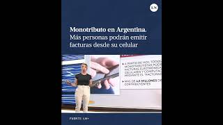 Monotributo en Argentina Desde hoy más personas podrán emitir facturas desde su celular [upl. by Deena]