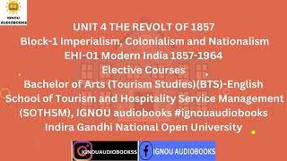 THE REVOLT OF 1857 UNIT 4 Block1 EHI 01 BTS ENG SOTHSM ignou revoltof1857 distancelearning [upl. by Lebaron]