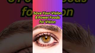 Vision Boost Top 8 Foods for Clear and Healthy Eyes eyehealth ClearVision eyecare shorts [upl. by Akinnej]