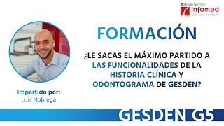 ¿Le sacas el máximo partido a las funcionalidades de la historia clínica y odontograma de gesden [upl. by Drawyah]